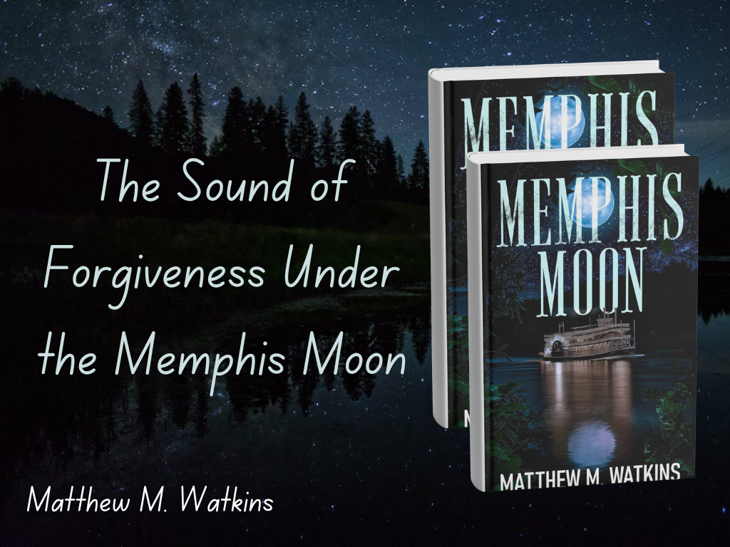 The Sound of Forgiveness Under the Memphis Moon