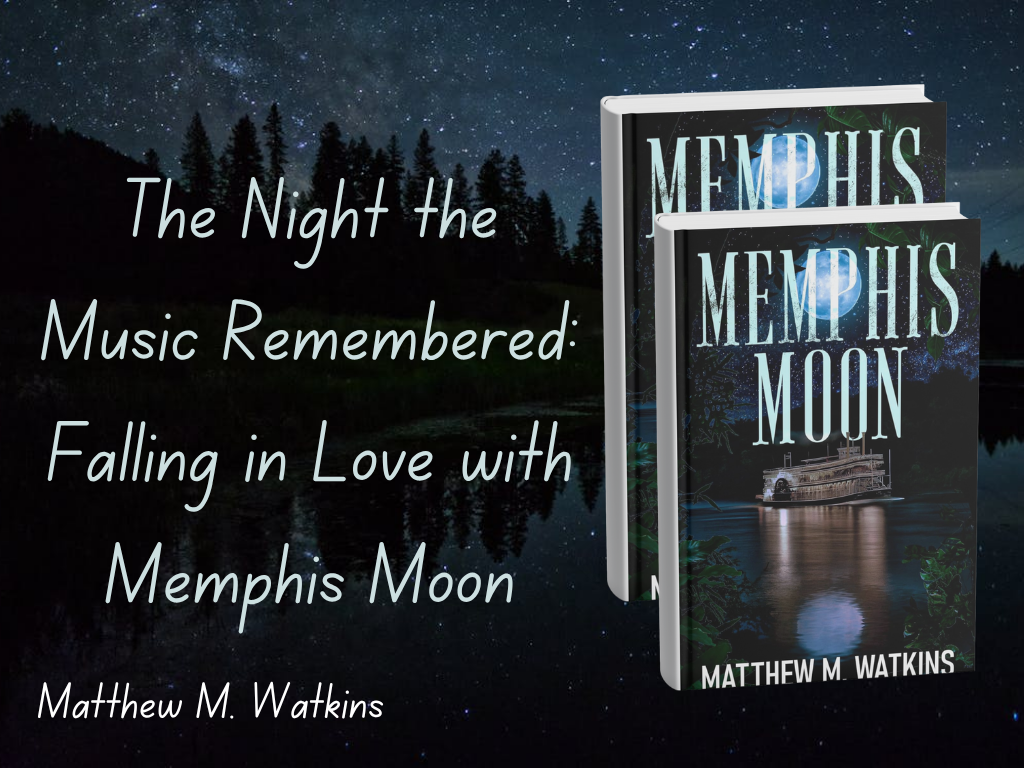 The Night the Music Remembered: Falling in Love with Memphis Moon